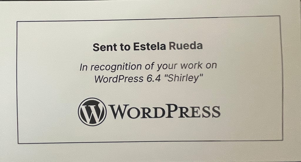 note in the back of the picture with the legend:
sent to estela rueda in recognition of your work on wordpress 6.4 shirley